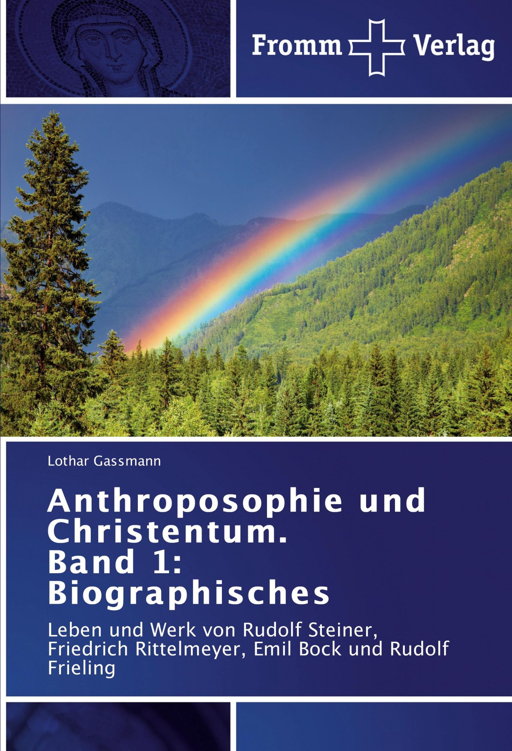 Cover: 9783841601773 | Anthroposophie und Christentum. Band 1: Biographisches | Gassmann