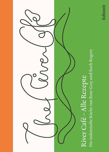 Cover: 9783906807157 | River Café - Alle Rezepte. | Ruth Rogers (u. a.) | Buch | Deutsch