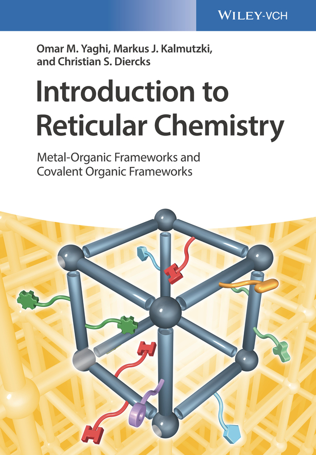Cover: 9783527345021 | Introduction to Reticular Chemistry | Omar M. Yaghi (u. a.) | Buch