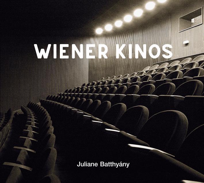 Cover: 9783851612561 | Wiener Kinos | Juliane Batthyány | Buch | Deutsch | 2021