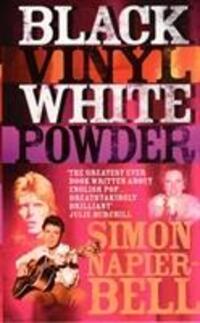 Cover: 9780091880927 | Black Vinyl White Powder | Simon Napier-Bell | Taschenbuch | Englisch
