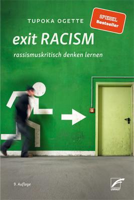 Cover: 9783897712300 | exit RACISM | rassismuskritisch denken lernen | Tupoka Ogette | Buch