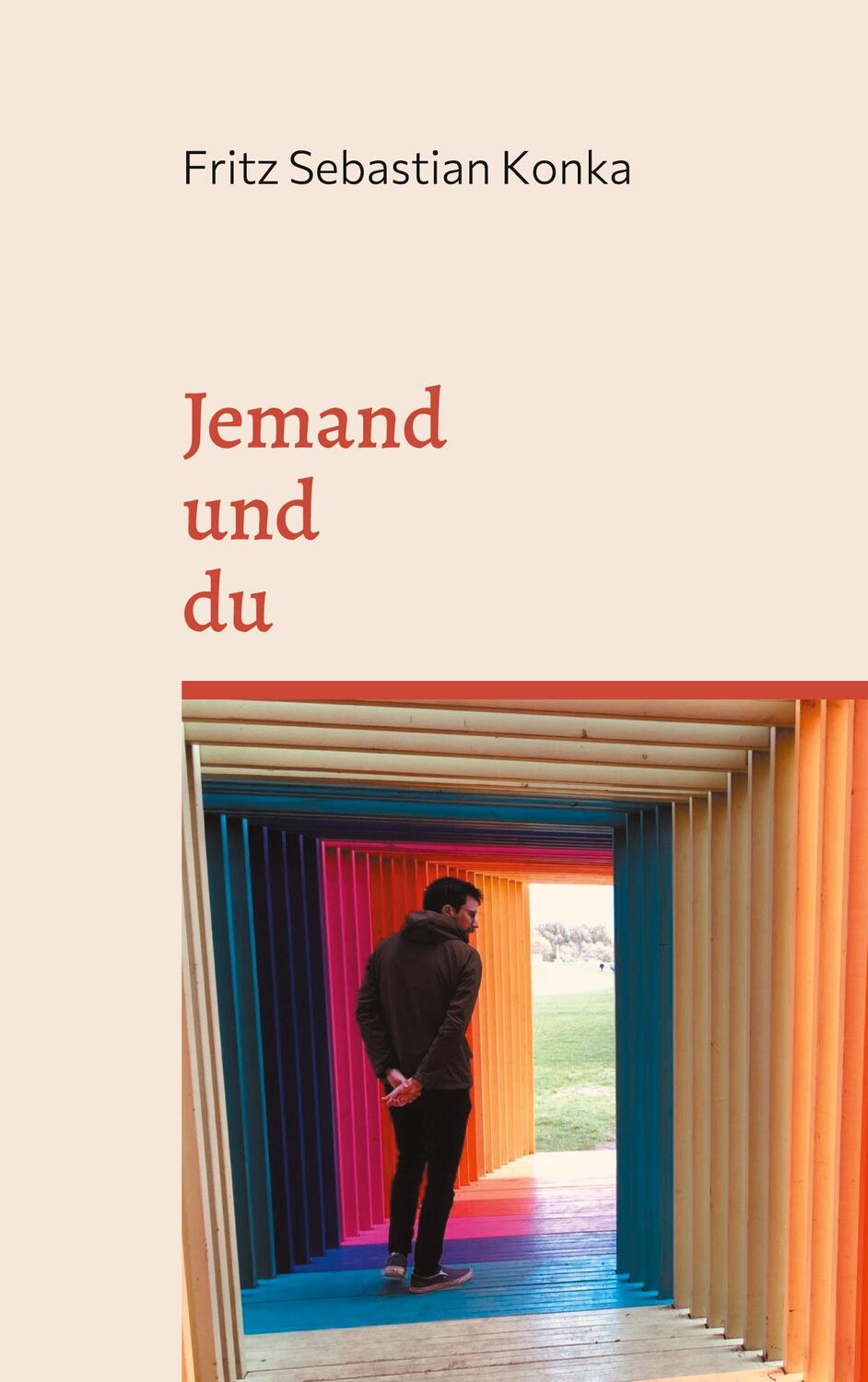 Cover: 9783755782421 | Jemand und du | Fritz Sebastian Konka | Taschenbuch | Books on Demand