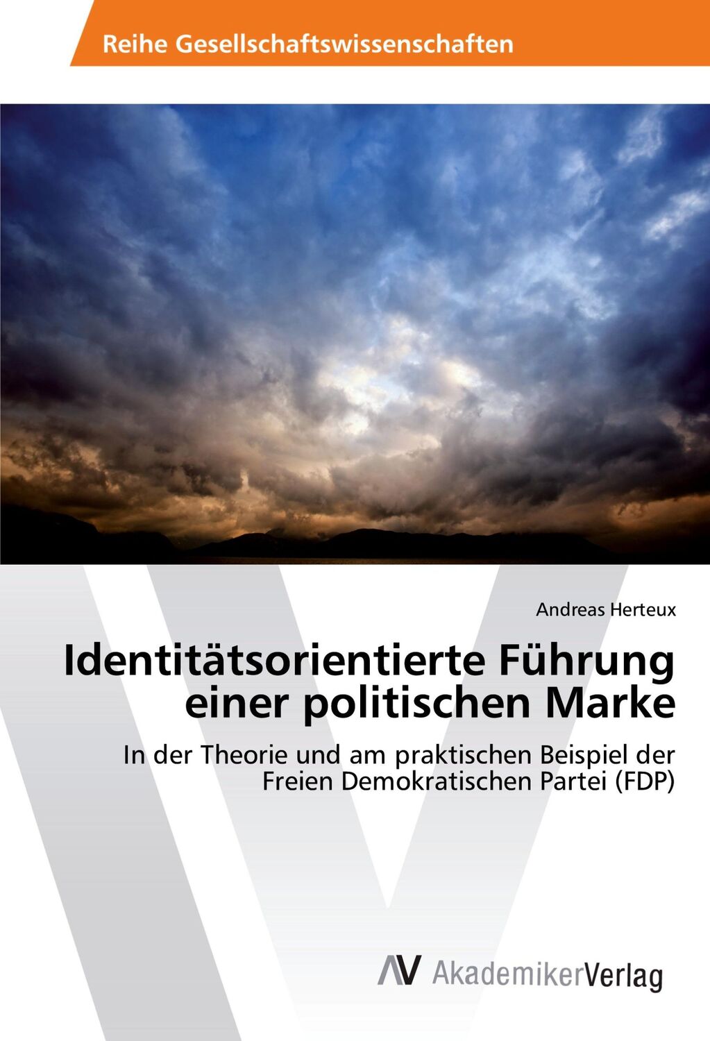 Cover: 9783639490480 | Identitätsorientierte Führung einer politischen Marke | Herteux | Buch