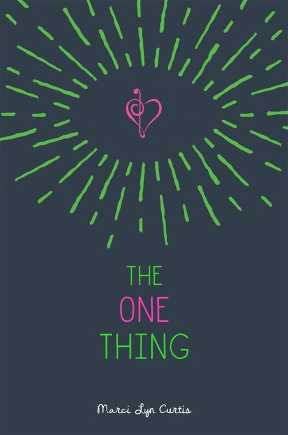 Cover: 9781484737613 | The One Thing | Marci Lyn Curtis | Taschenbuch | 332 S. | Englisch