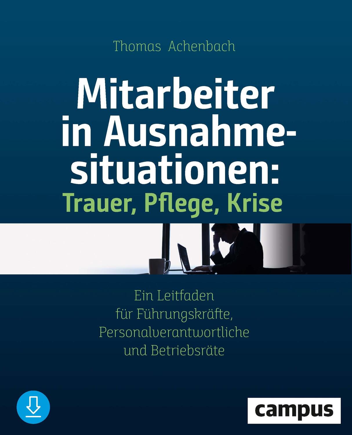 Cover: 9783593511931 | Mitarbeiter in Ausnahmesituationen - Trauer, Pflege, Krise | Achenbach