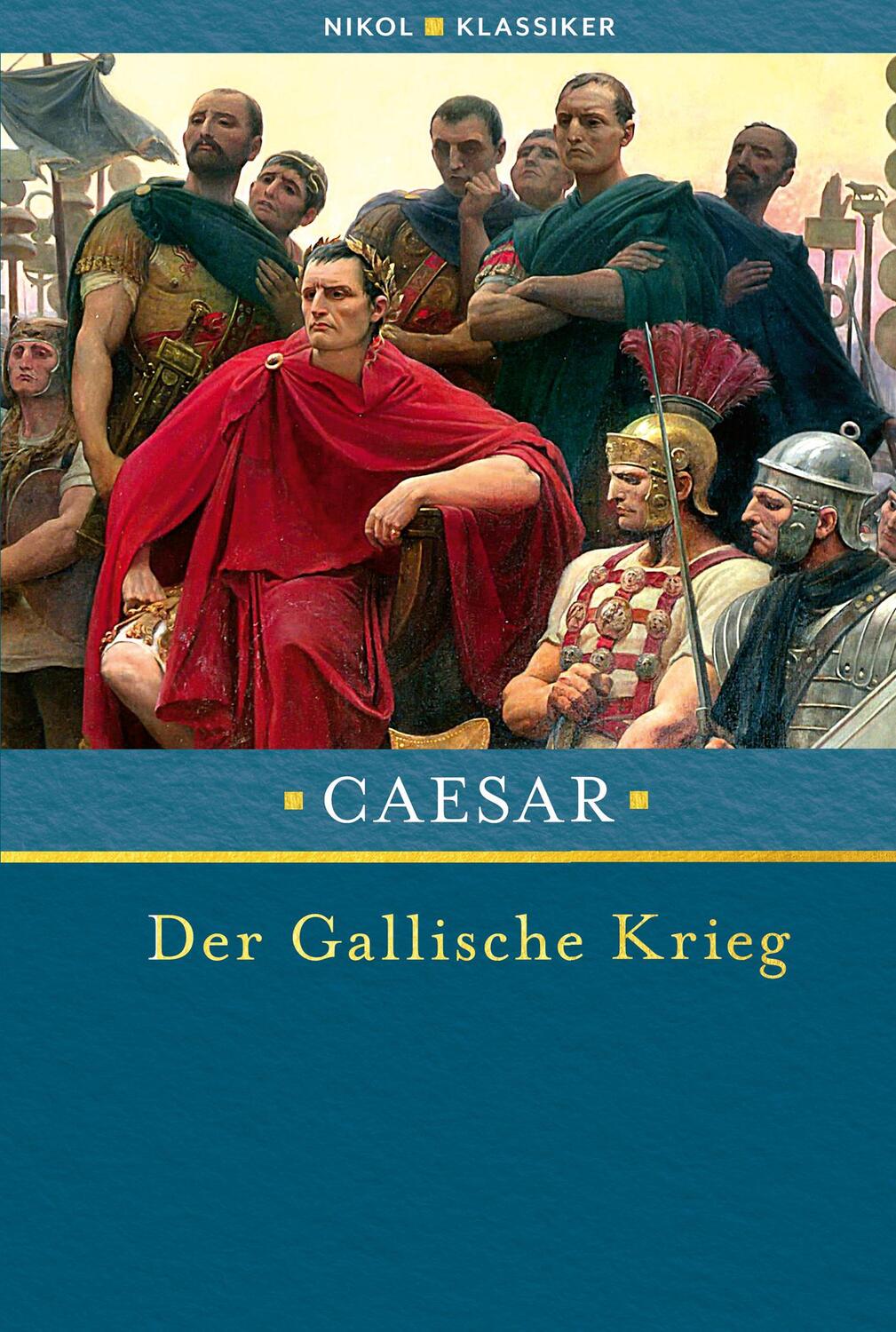 Cover: 9783868207132 | Der Gallische Krieg | Caesar | Buch | Deutsch | 2022