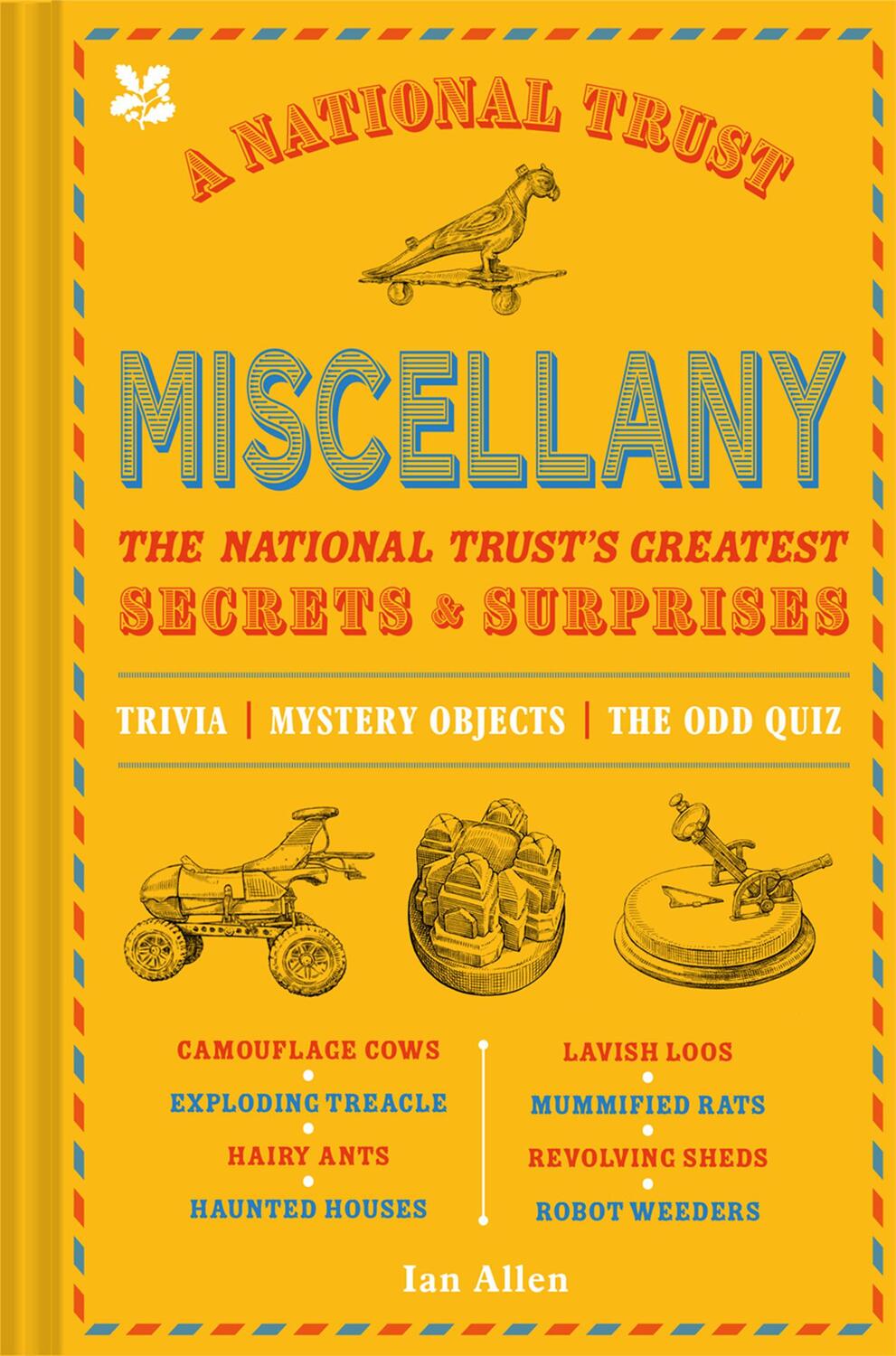 Cover: 9781911657439 | A National Trust Miscellany | Ian Allen (u. a.) | Buch | Gebunden