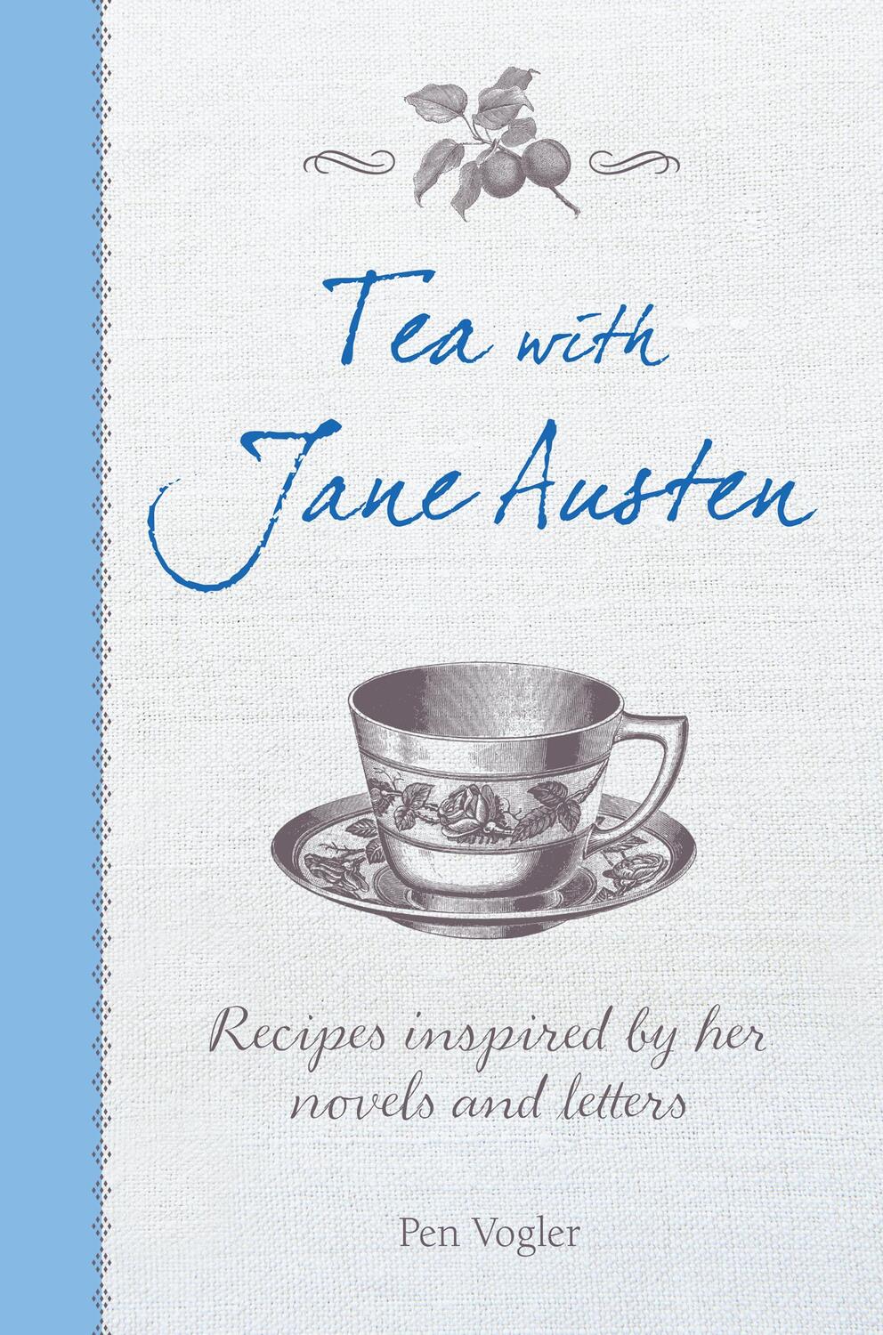 Cover: 9781782493426 | Tea with Jane Austen | Recipes Inspired by Her Novels and Letters