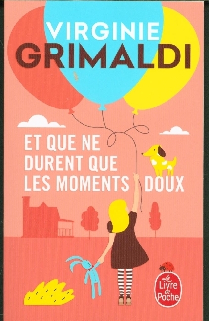 Cover: 9782253241959 | Et que ne durent que les moments doux | Virginie Grimaldi | Buch