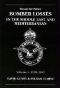 Cover: 9781857802344 | RAF Bomber Losses in the Middle East &amp; Mediterranean Volume 1 | Buch