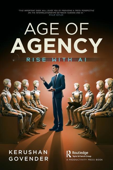 Cover: 9781032684864 | Age of Agency | Rise with AI | Kerushan Govender | Taschenbuch | 2023