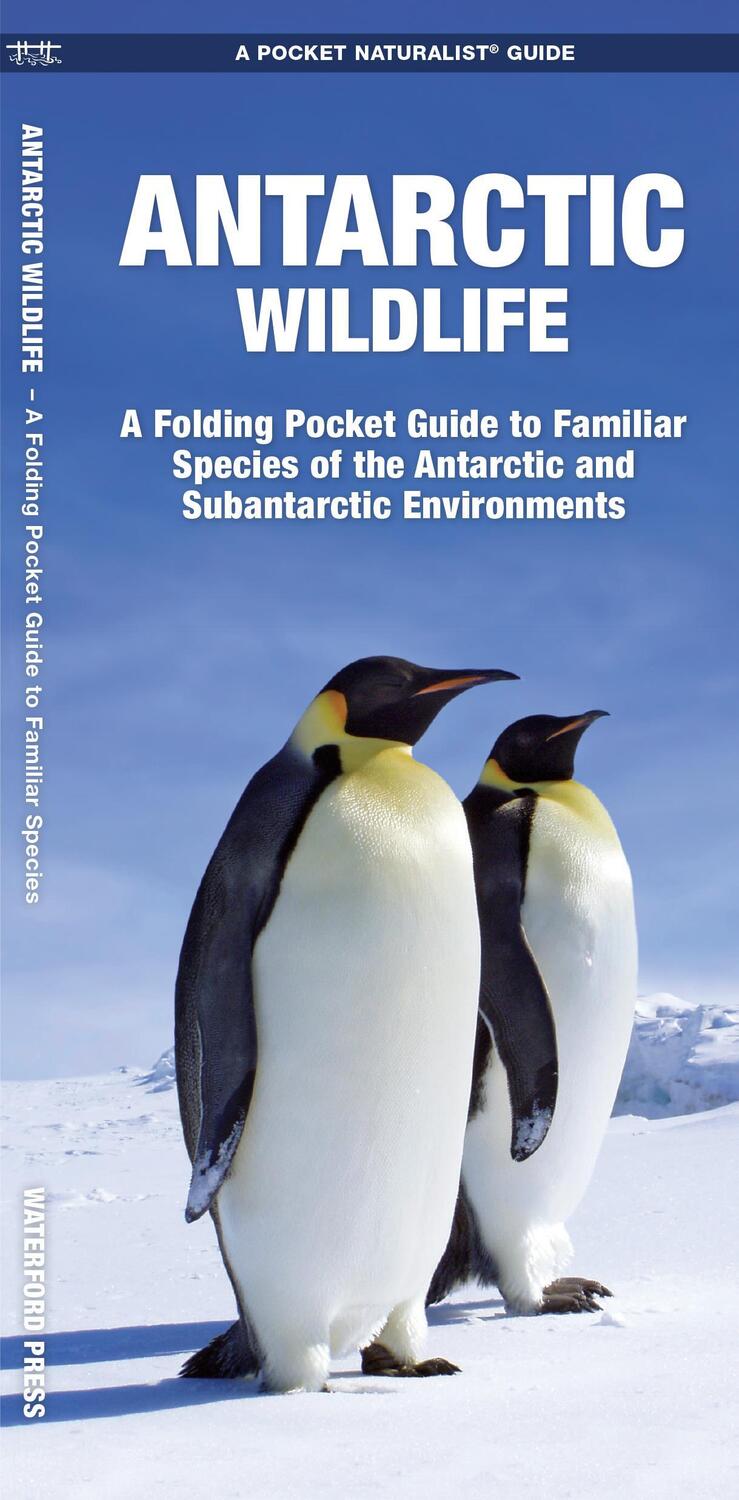 Cover: 9781583557884 | Antarctic Wildlife | James Kavanagh (u. a.) | (Land-)Karte | Englisch