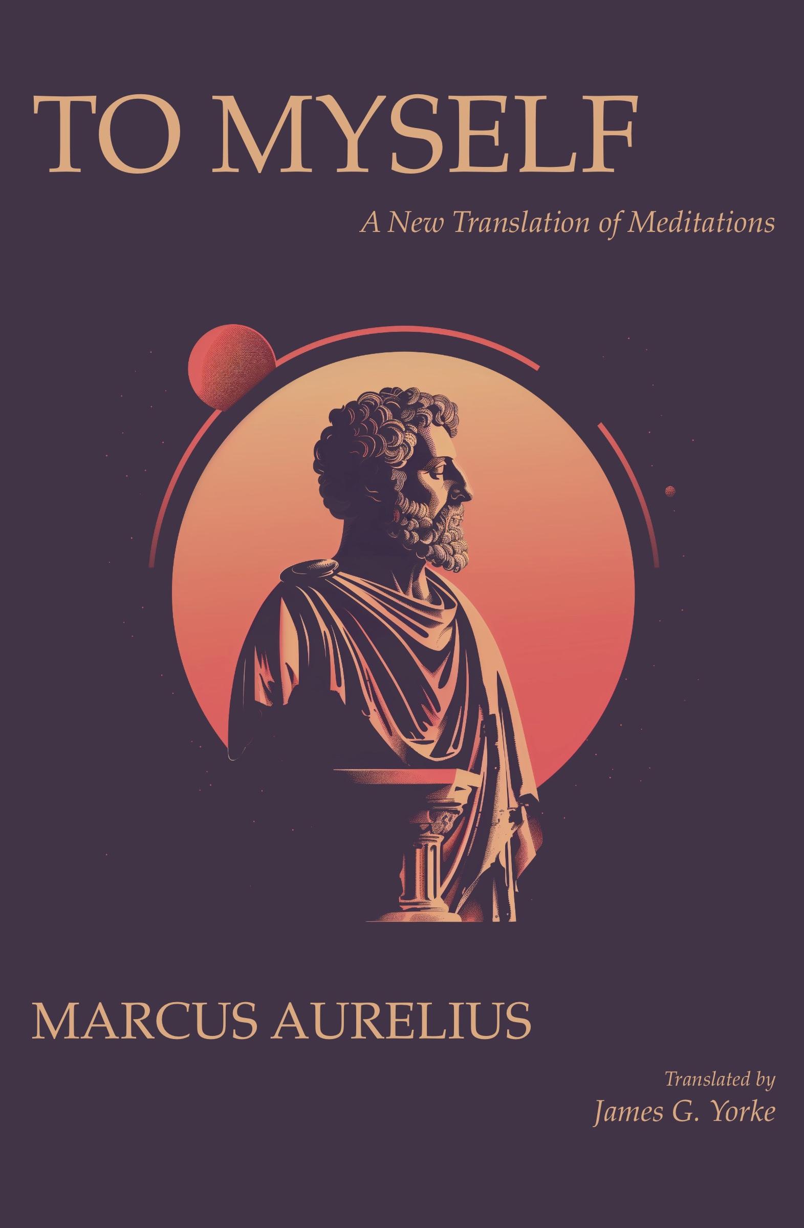 Cover: 9788794559119 | To Myself | A New Translation of Meditations | Marcus Aurelius | Buch