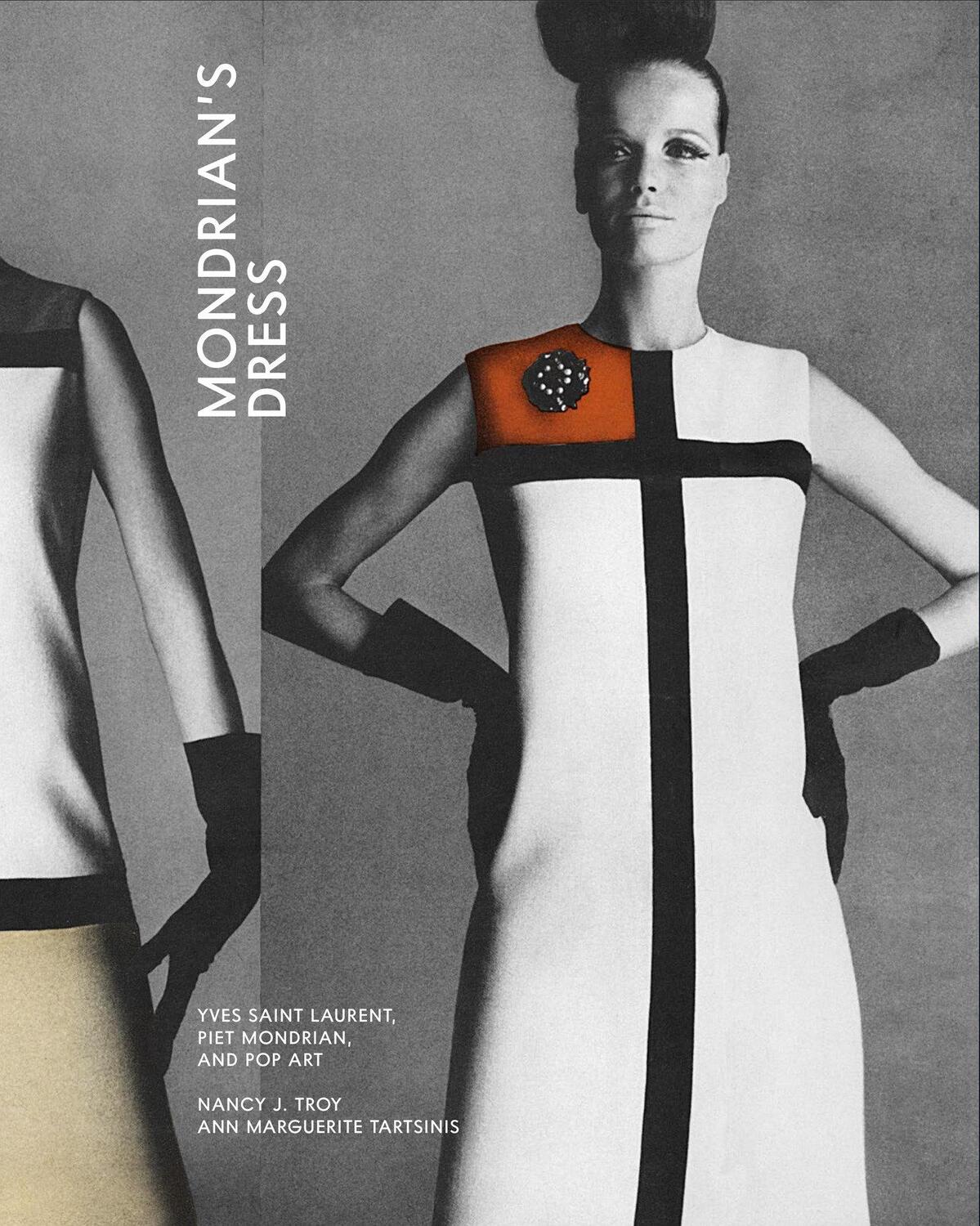 Cover: 9780262048354 | Mondrian's Dress | Yves Saint Laurent, Piet Mondrian, and Pop Art