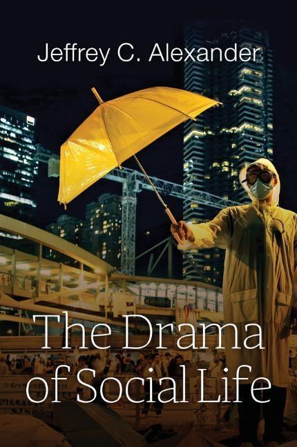 Cover: 9781509518135 | The Drama of Social Life | Jeffrey C Alexander | Taschenbuch | 180 S.