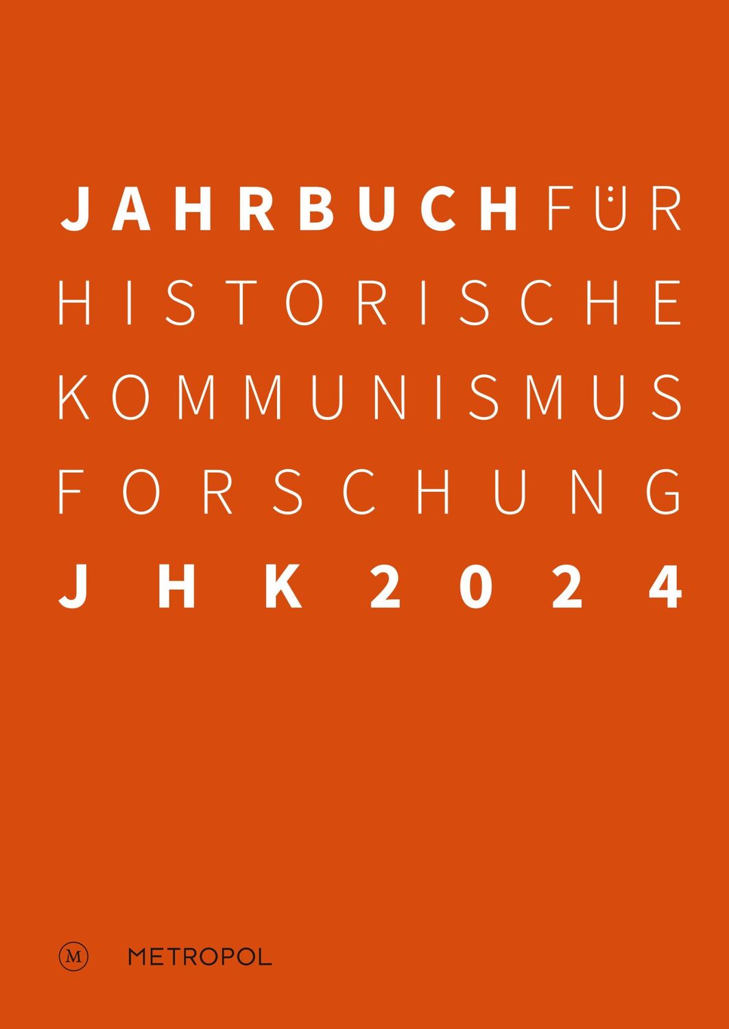 Cover: 9783863317348 | Jahrbuch für Historische Kommunismusforschung 2024 | Mählert (u. a.)