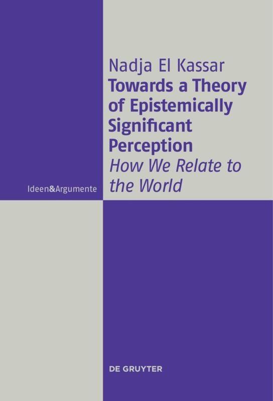 Cover: 9783110578270 | Towards a Theory of Epistemically Significant Perception | Kassar