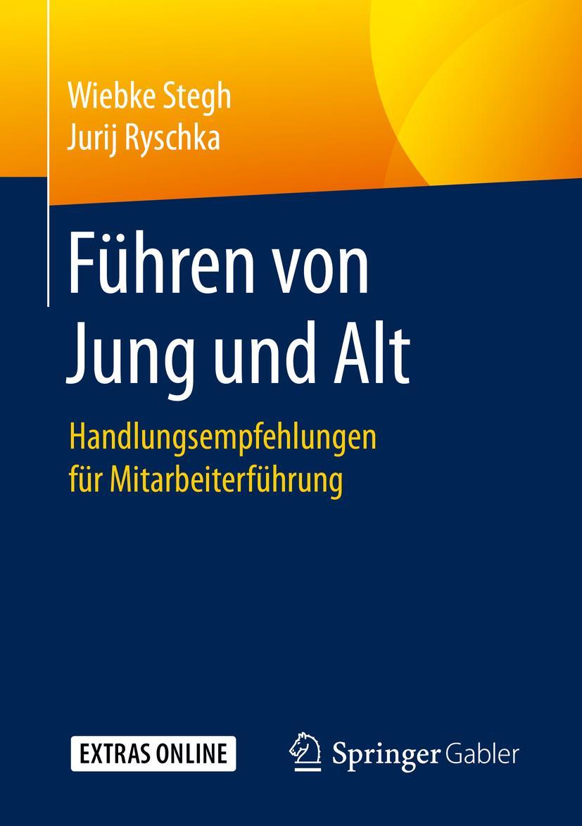 Cover: 9783662588840 | Führen von Jung und Alt | Handlungsempfehlungen für Mitarbeiterführung