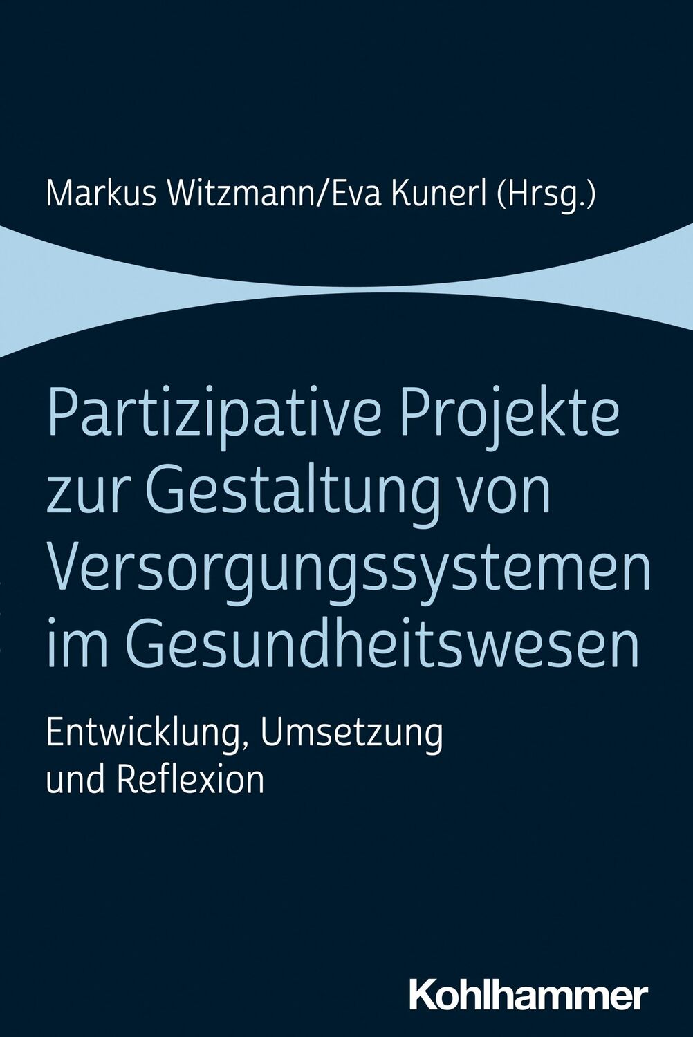 Cover: 9783170396920 | Partizipative Projekte zur Gestaltung von Versorgungssystemen im...