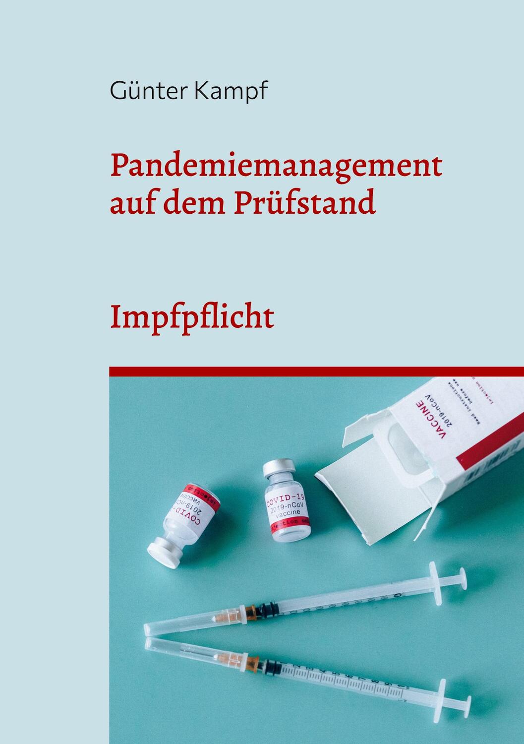 Cover: 9783757829322 | Pandemiemanagement auf dem Prüfstand | Impfpflicht | Günter Kampf