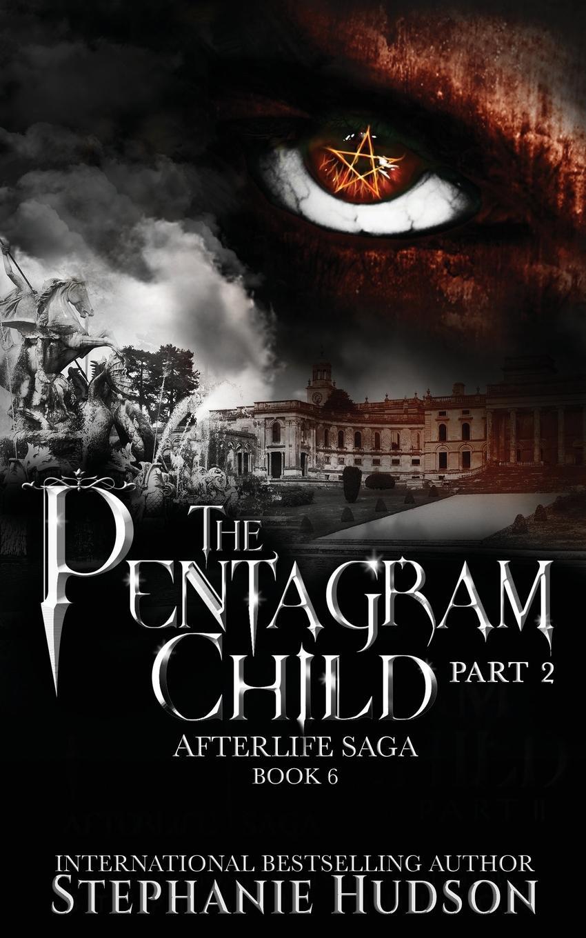 Cover: 9781913769239 | The Pentagram Child - Part Two | Stephanie Hudson | Taschenbuch | 2020