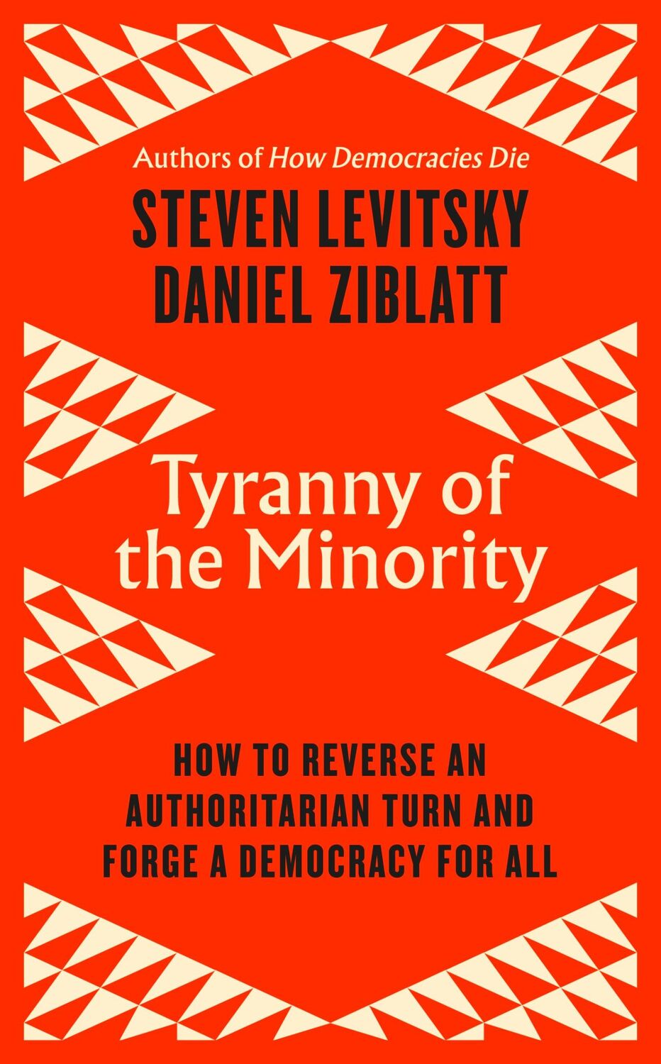 Cover: 9780241996584 | Tyranny of the Minority | Steven Levitsky (u. a.) | Taschenbuch | 2024