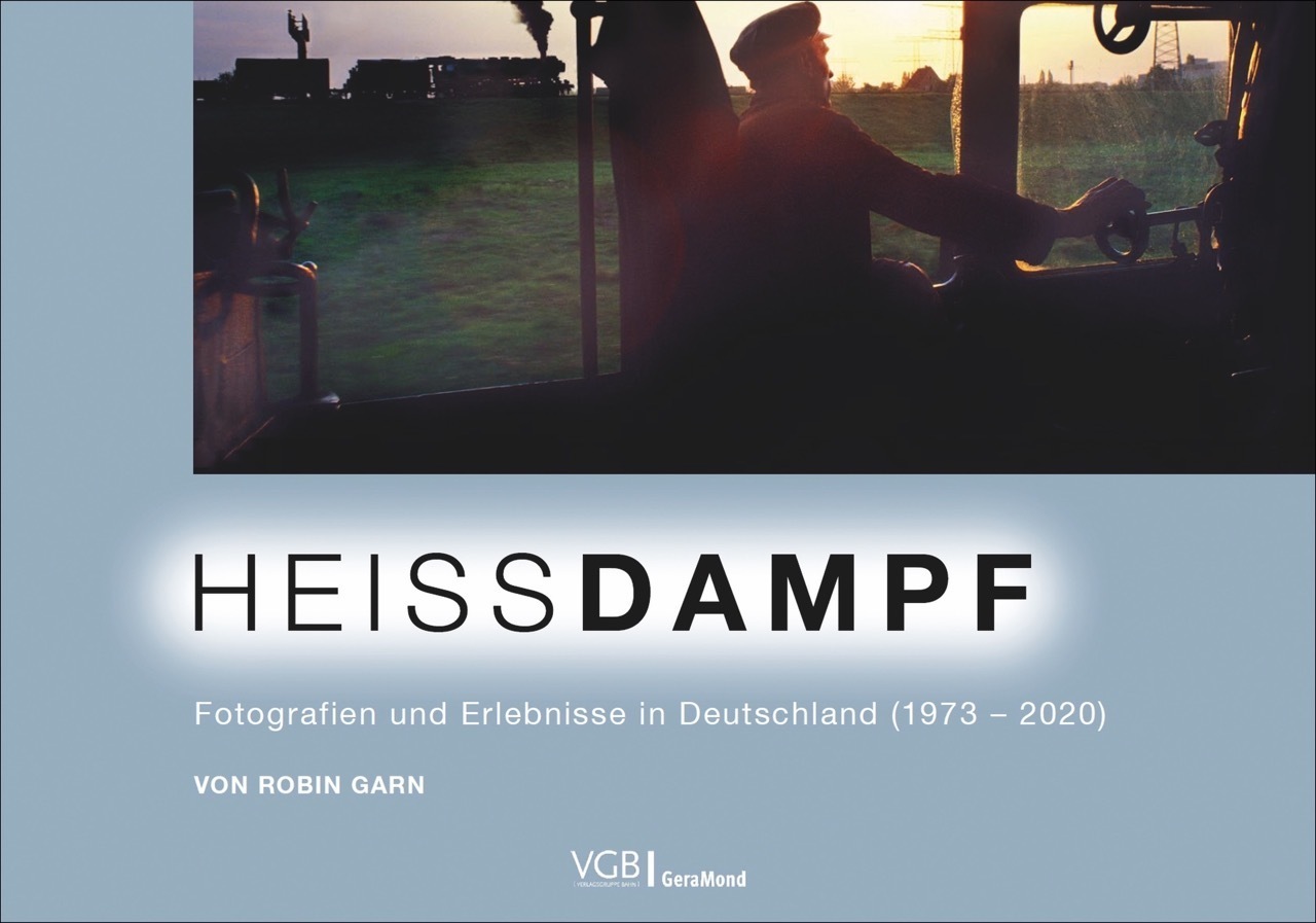 Cover: 9783964532879 | Heissdampf | Fotografien und Erlebnisse in Deutschland 1973-2020