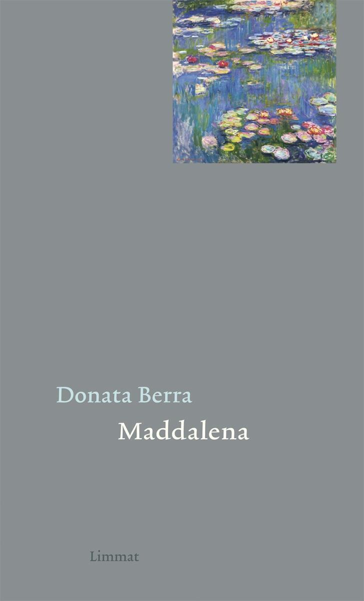 Cover: 9783857918735 | Maddalena | Gedichte Italienisch und Deutsch | Donata Berra | Buch