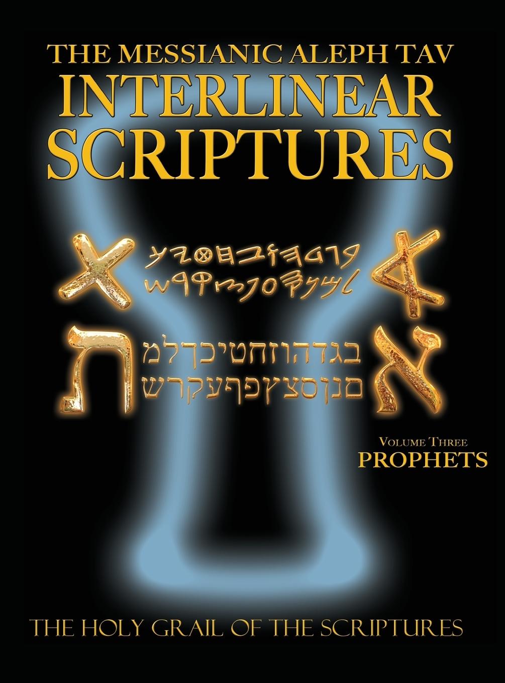 Cover: 9781771432689 | Messianic Aleph Tav Interlinear Scriptures Volume Three the...