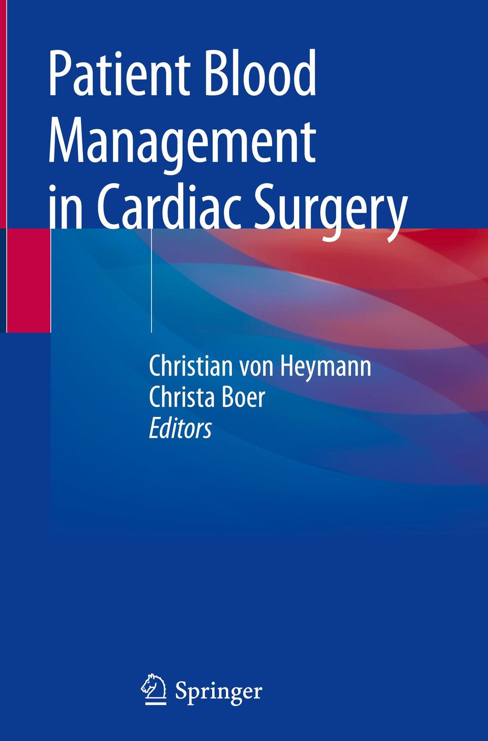 Cover: 9783030153410 | Patient Blood Management in Cardiac Surgery | Christa Boer (u. a.)