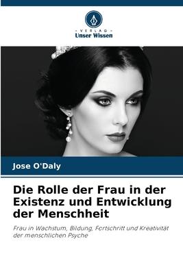 Cover: 9786206007043 | Die Rolle der Frau in der Existenz und Entwicklung der Menschheit