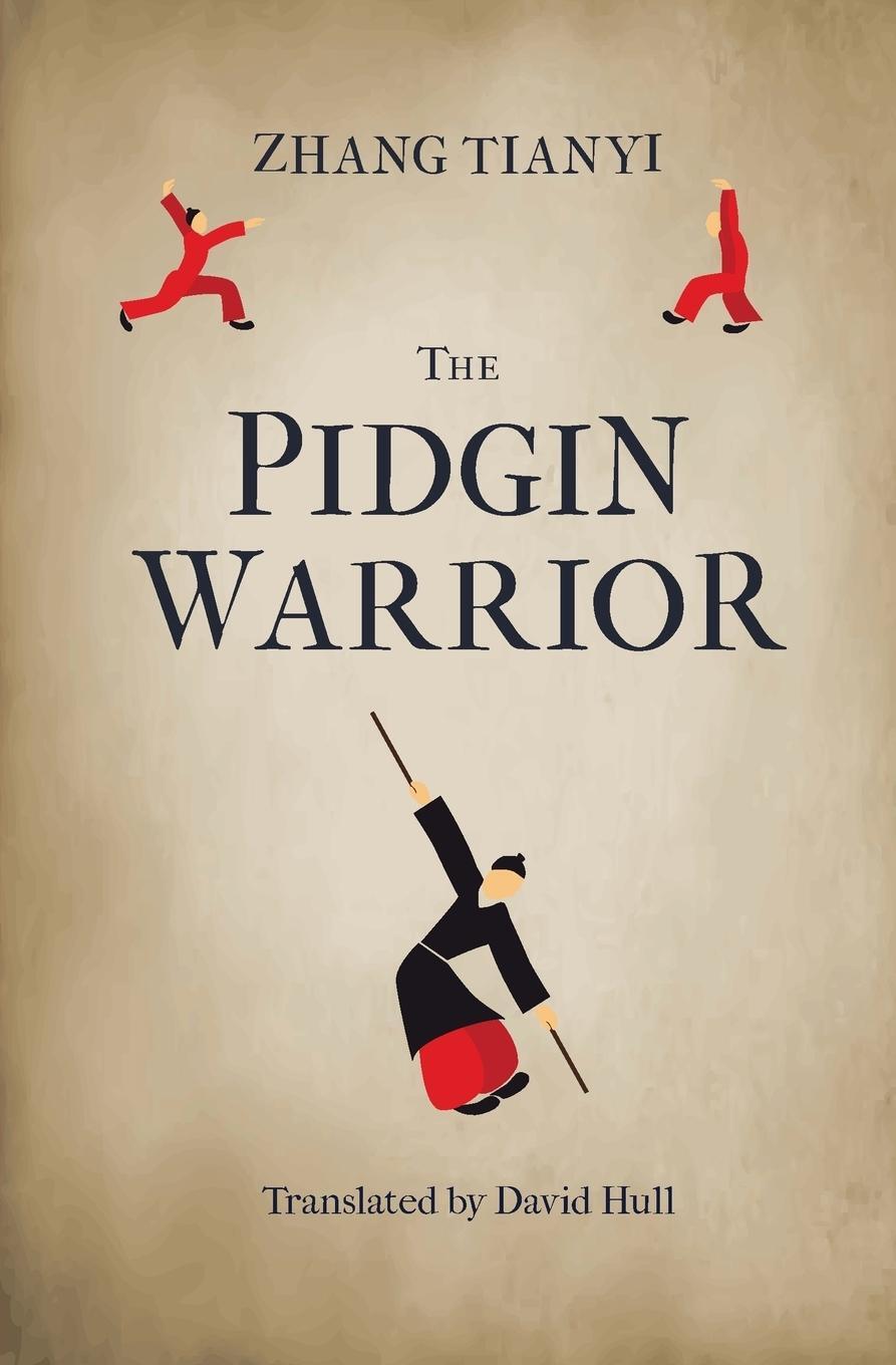 Cover: 9781911221098 | The Pidgin Warrior | Tianyi Zhang | Taschenbuch | Paperback | Englisch