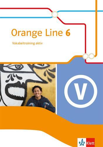 Cover: 9783125482463 | Orange Line 6. Vokabeltraining aktiv mit Lösungsheft Klasse 10 | Buch