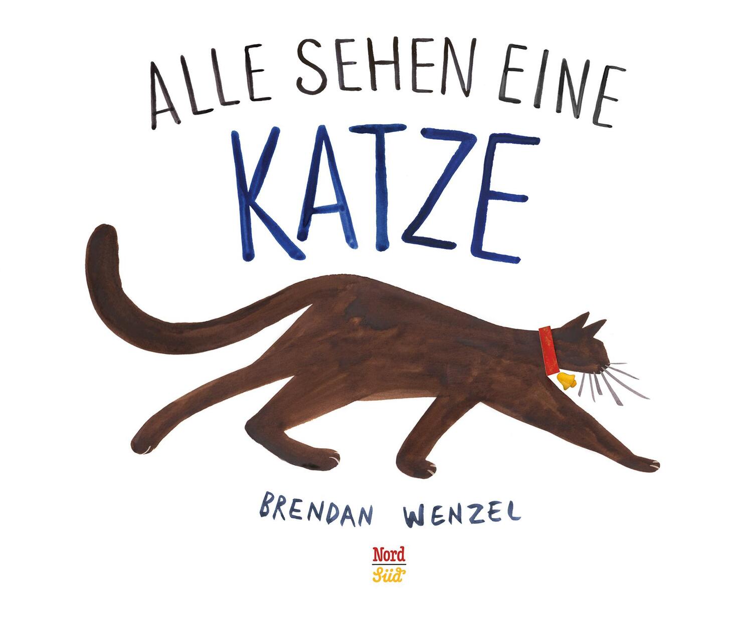 Cover: 9783314104053 | Alle sehen eine Katze | Brendan Wenzel | Buch | Deutsch | 2018