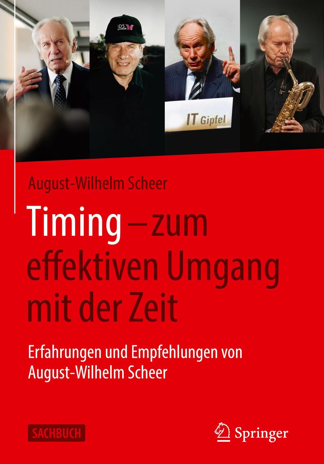 Cover: 9783658329419 | Timing ¿ zum effektiven Umgang mit der Zeit | August-Wilhelm Scheer