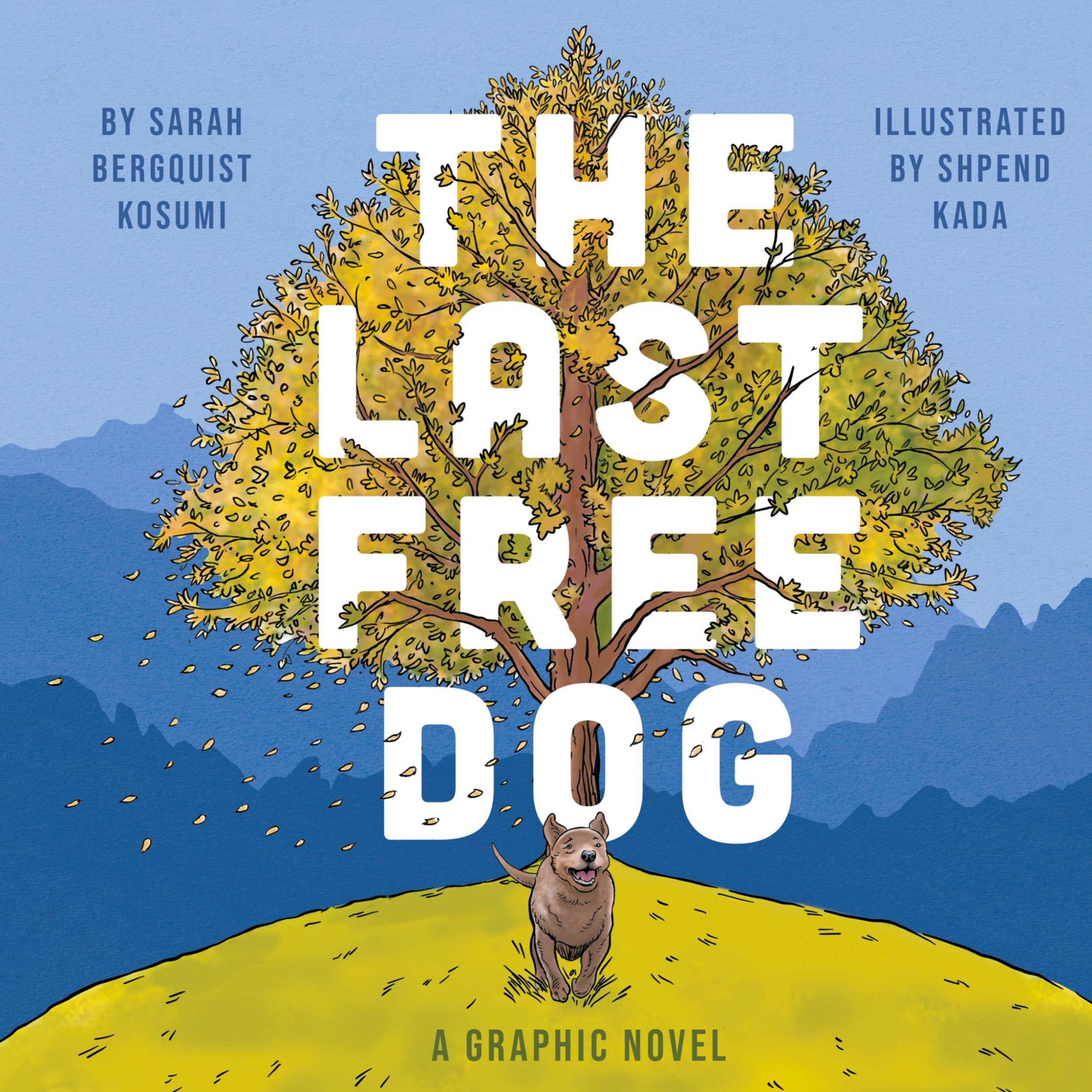 Cover: 9781665745512 | The Last Free Dog | Sarah Bergquist Kosumi | Buch | Englisch | 2023