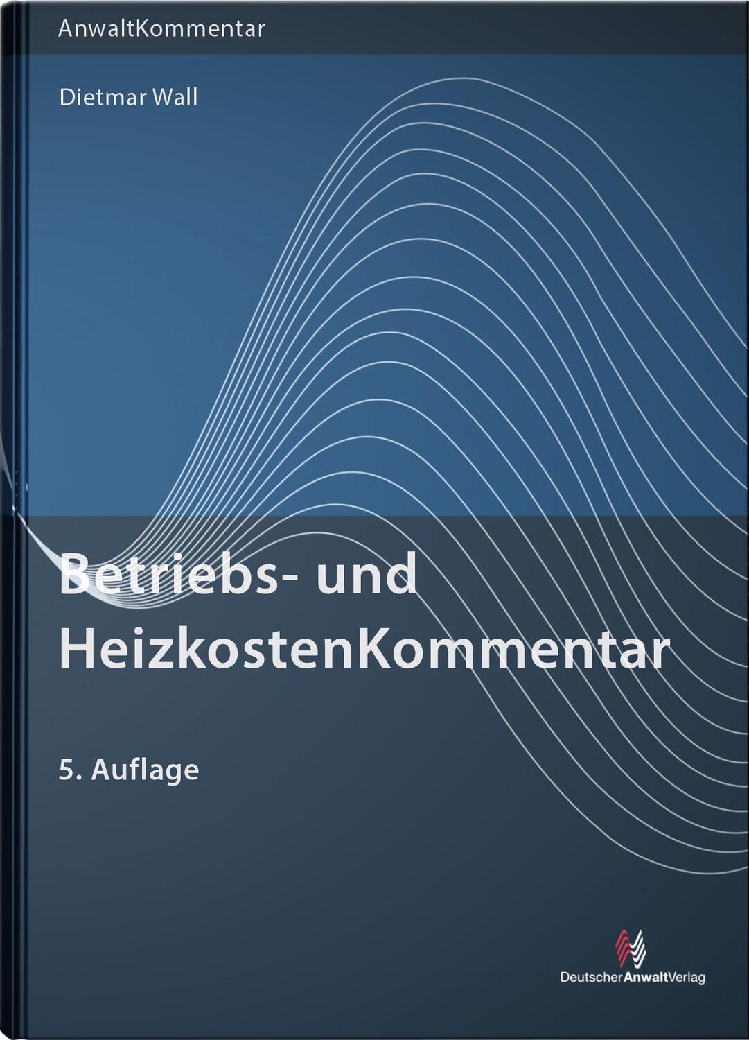 Cover: 9783824016419 | Betriebs- und HeizkostenKommentar | Dietmar Wall | Buch | Deutsch