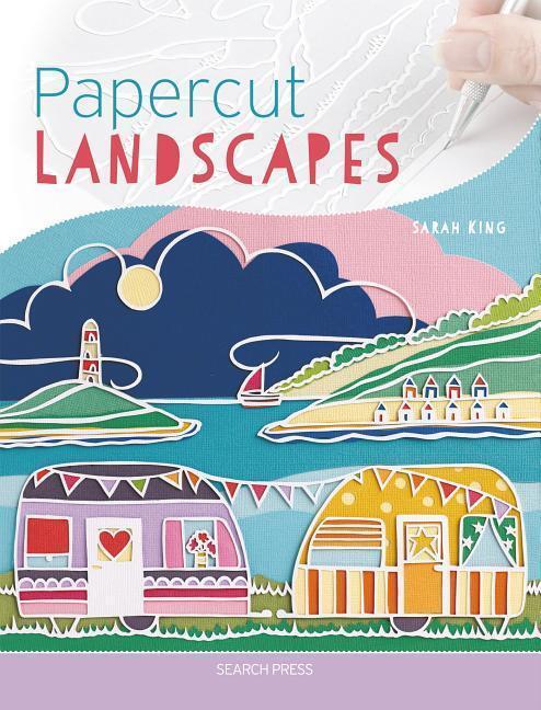 Cover: 9781782215660 | Papercut Landscapes | Sarah King | Taschenbuch | Englisch | 2019