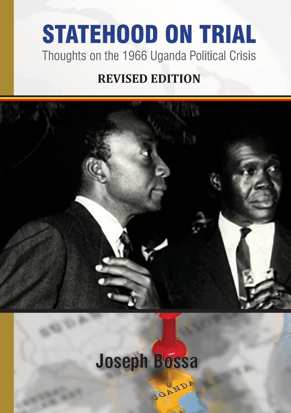 Cover: 9789913603027 | Statehood on Trial | Thoughts on the 1966 Uganda Political Crisis