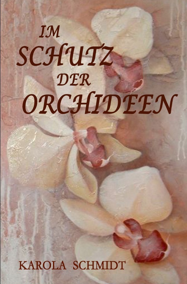 Cover: 9783737529013 | Im Schutz der Orchideen | Karola Schmidt | Taschenbuch | Deutsch