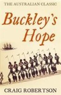 Cover: 9781922247223 | Buckley's Hope | a novel | Craig Robertson | Taschenbuch | Englisch