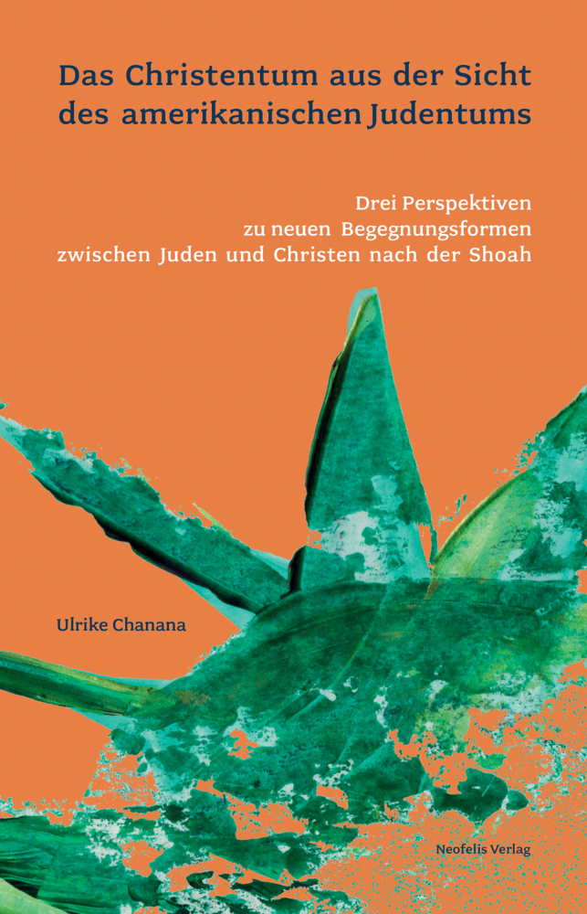 Cover: 9783958082267 | Das Christentum aus der Sicht des amerikanischen Judentums | Chanana