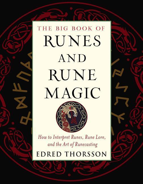 Cover: 9781578636525 | The Big Book of Runes and Rune Magic: How to Interpret Runes, Rune...