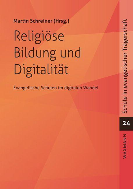 Cover: 9783830947837 | Religiöse Bildung und Digitalität | Martin Schreiner | Taschenbuch