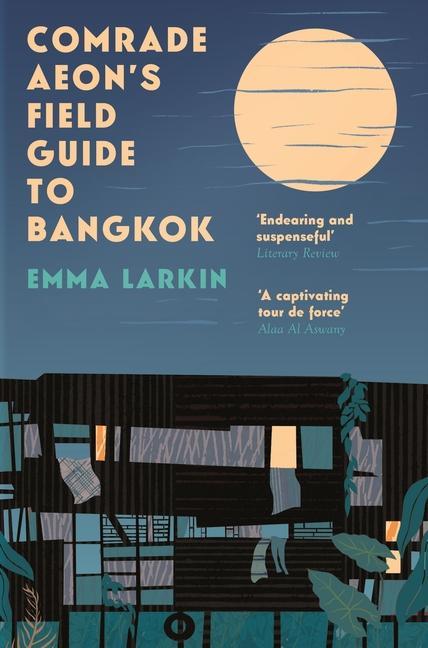 Cover: 9781783786206 | Comrade Aeon's Field Guide to Bangkok | Emma Larkin | Taschenbuch