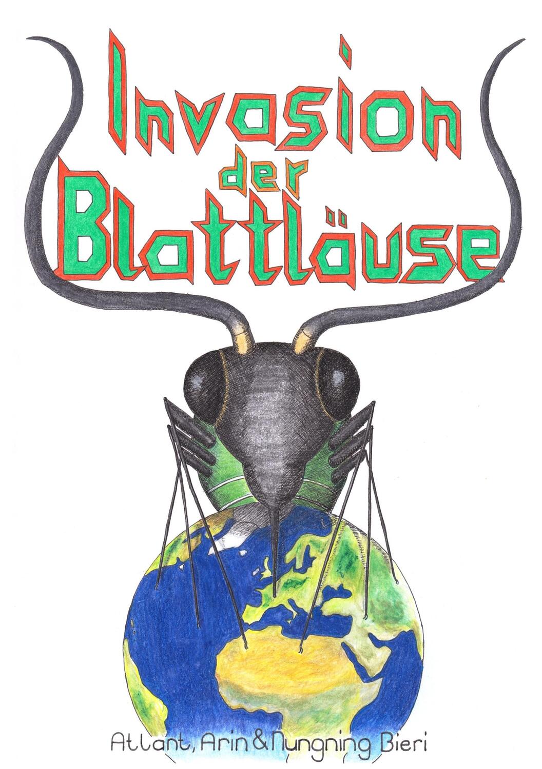 Cover: 9783738659214 | Invasion der Blattläuse | Atlant Bieri (u. a.) | Taschenbuch | Booklet