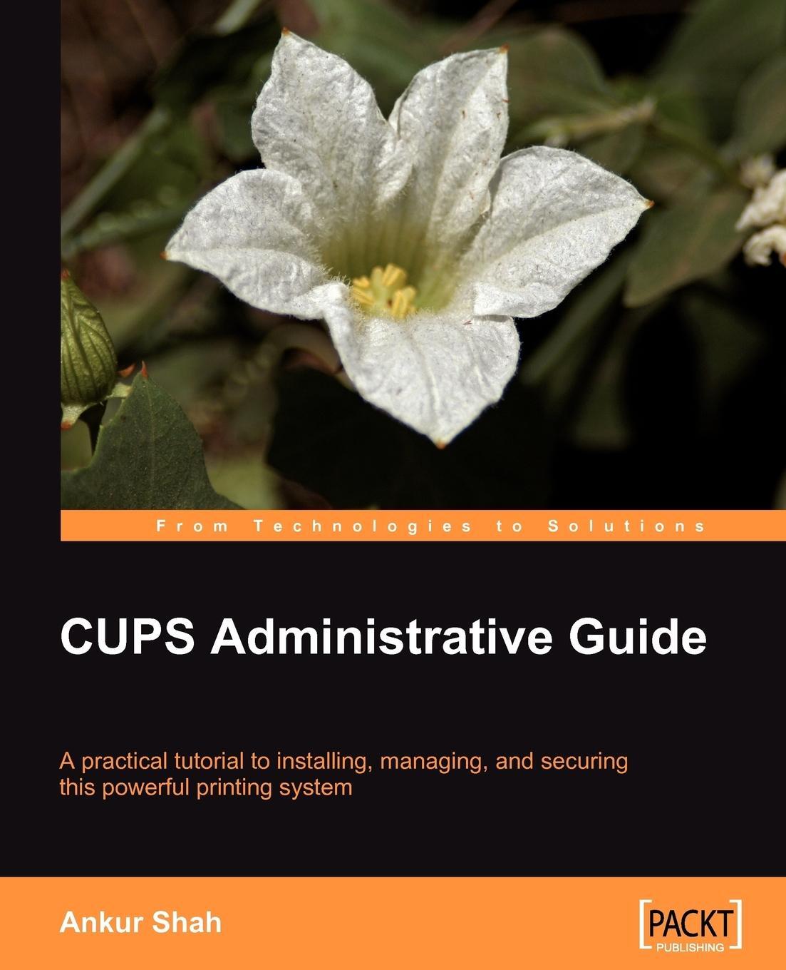 Cover: 9781847192585 | CUPS Administrative Guide | Ankur Shah | Taschenbuch | Paperback