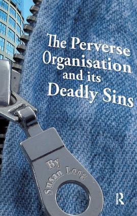 Cover: 9781855755765 | The Perverse Organisation and its Deadly Sins | Susan Long | Buch