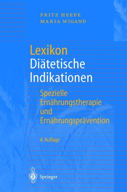 Cover: 9783540424413 | Lexikon Diätetische Indikationen | Maria Wigand (u. a.) | Buch | XVI
